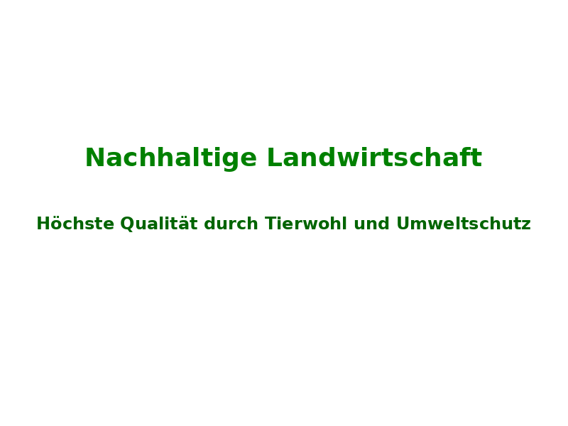 Höchste Qualität und Umweltschutz